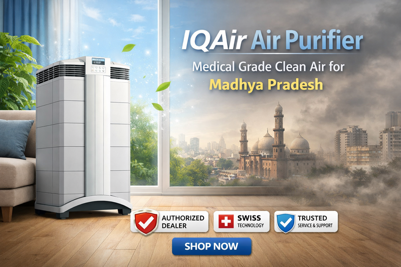 IQAir Air Purifier in Madhya Pradesh – Breathe Medical‑Grade Clean Air